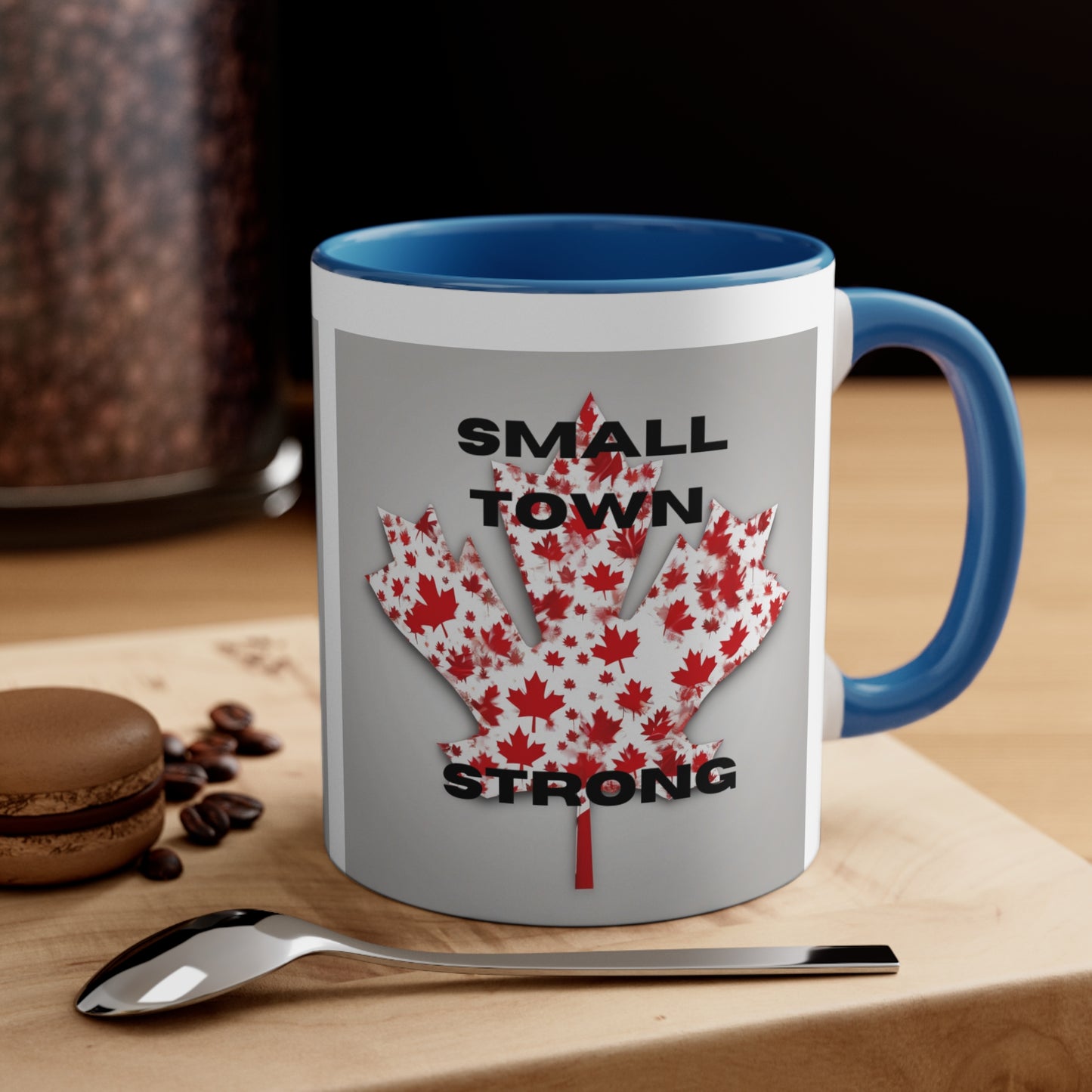 Small Town Strong Canadian version Accent Coffee Mug, 11oz