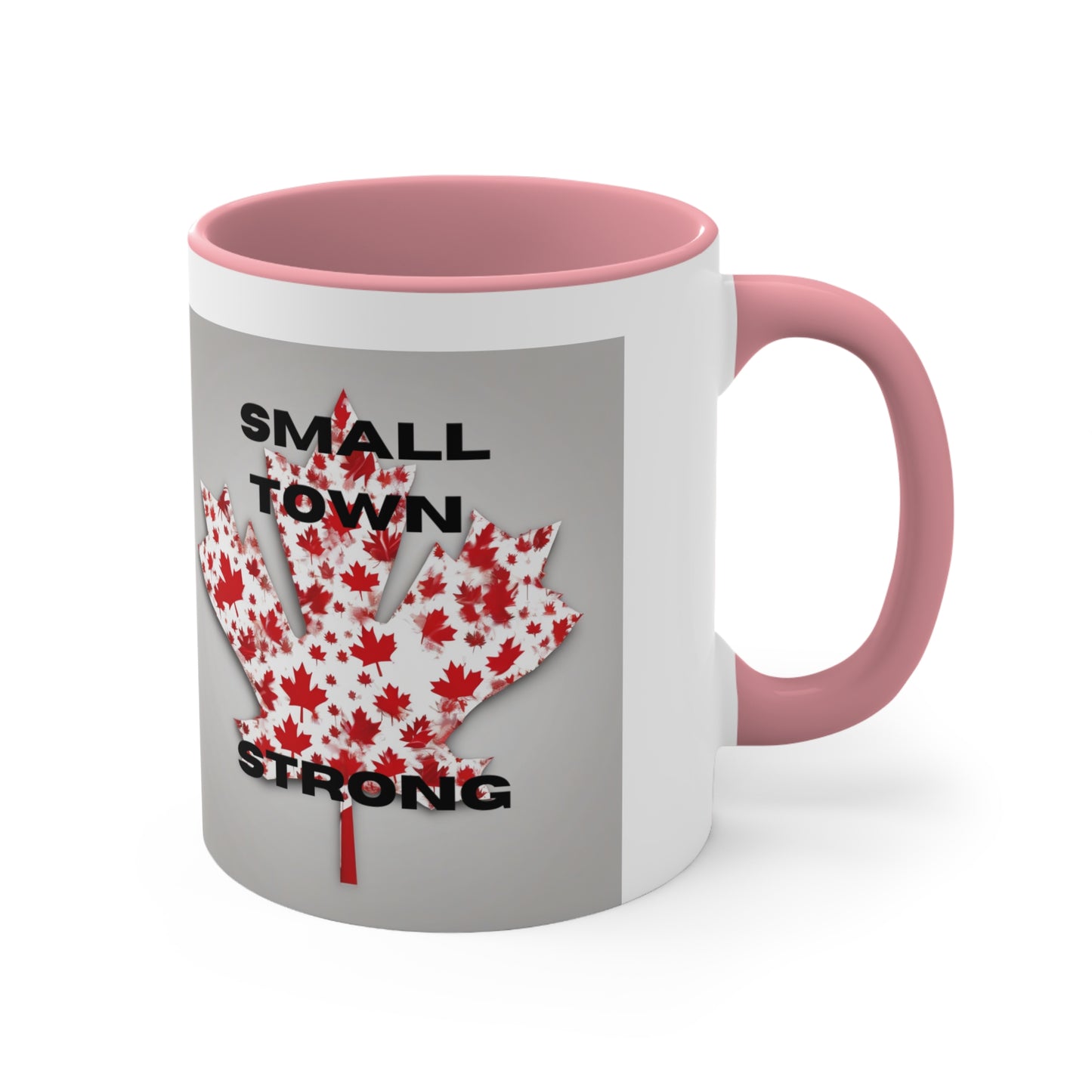 Small Town Strong Canadian version Accent Coffee Mug, 11oz