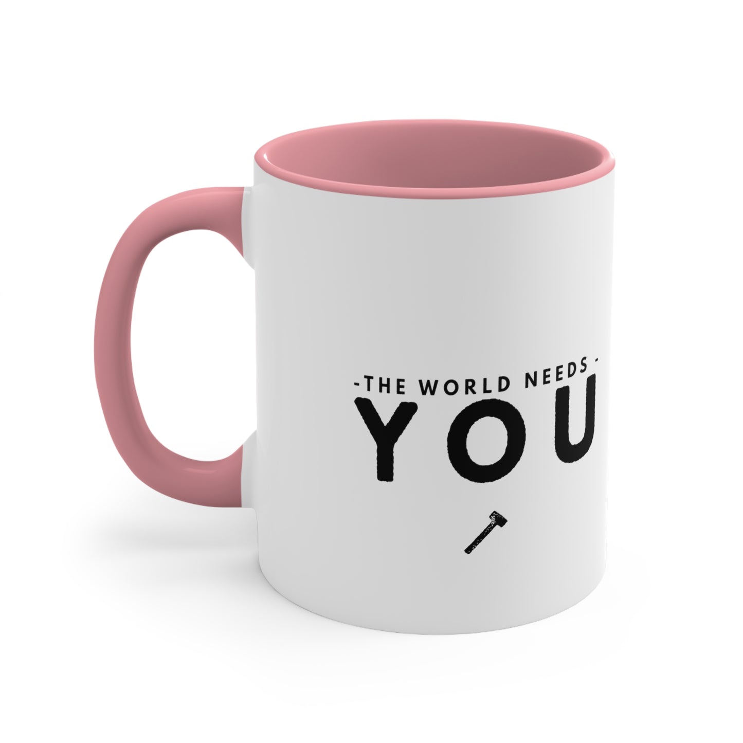 The World Needs You Accent Coffee Mug, 11oz