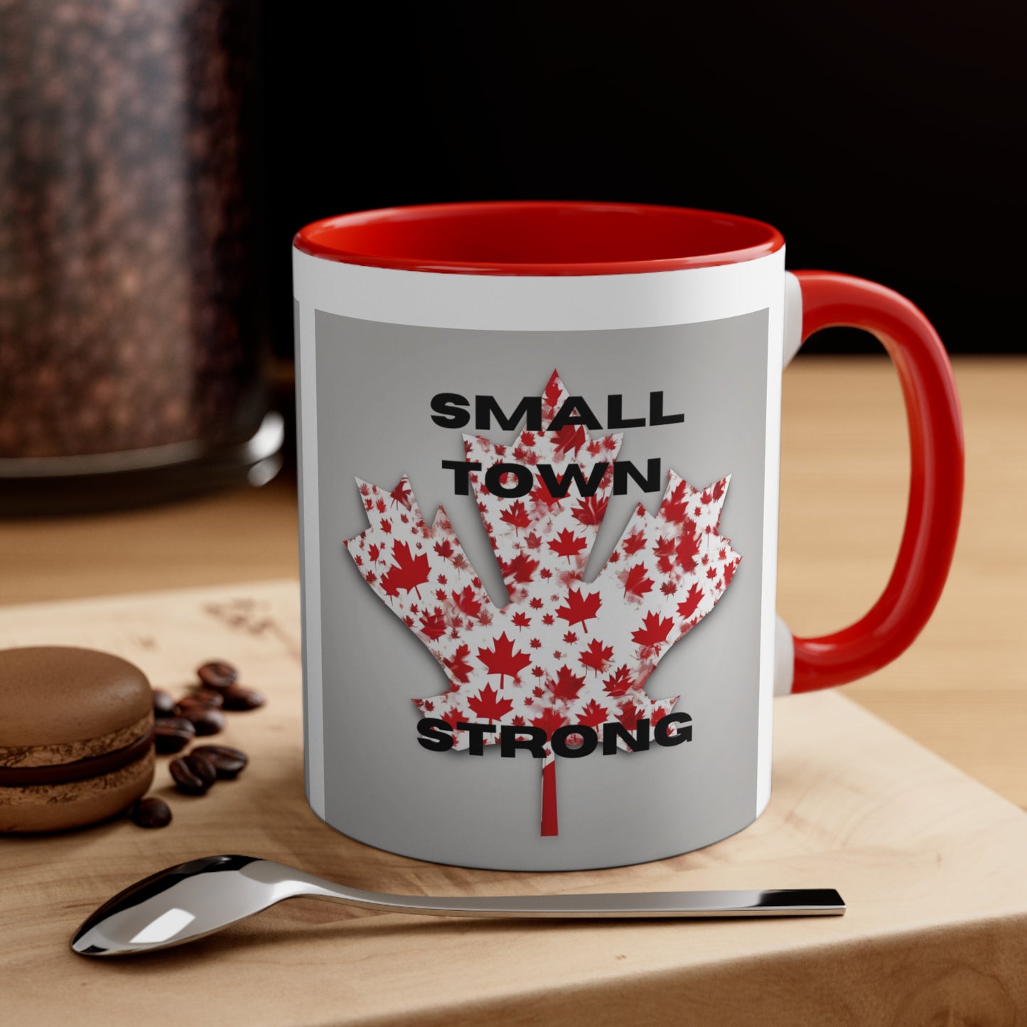 Small Town Strong Canadian version Accent Coffee Mug, 11oz