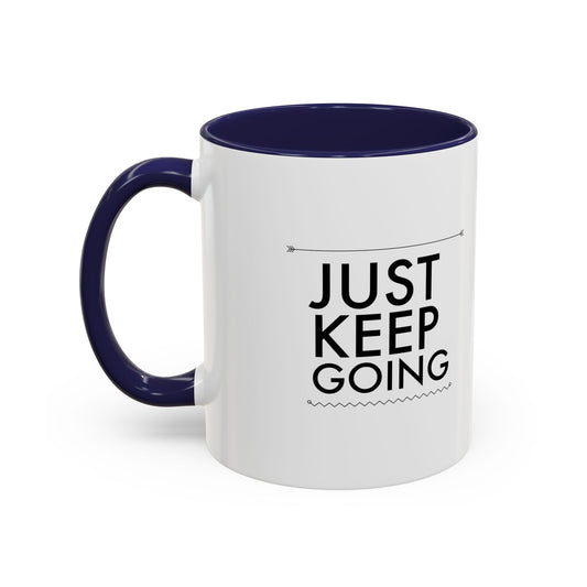 Just Keep Going Accent Coffee Mug, 11oz