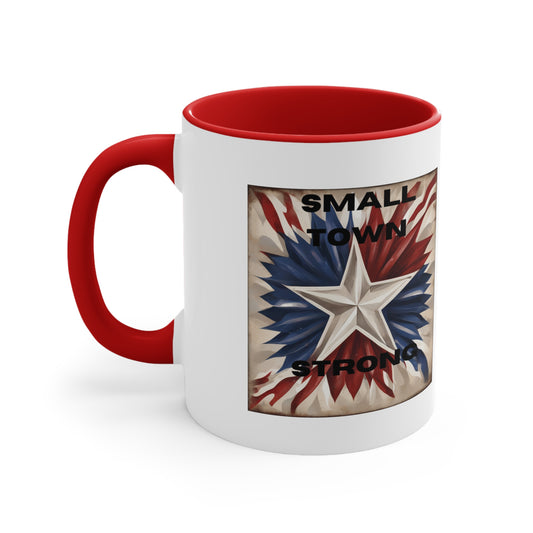 Small Town Strong US version Accent Coffee Mug, 11oz