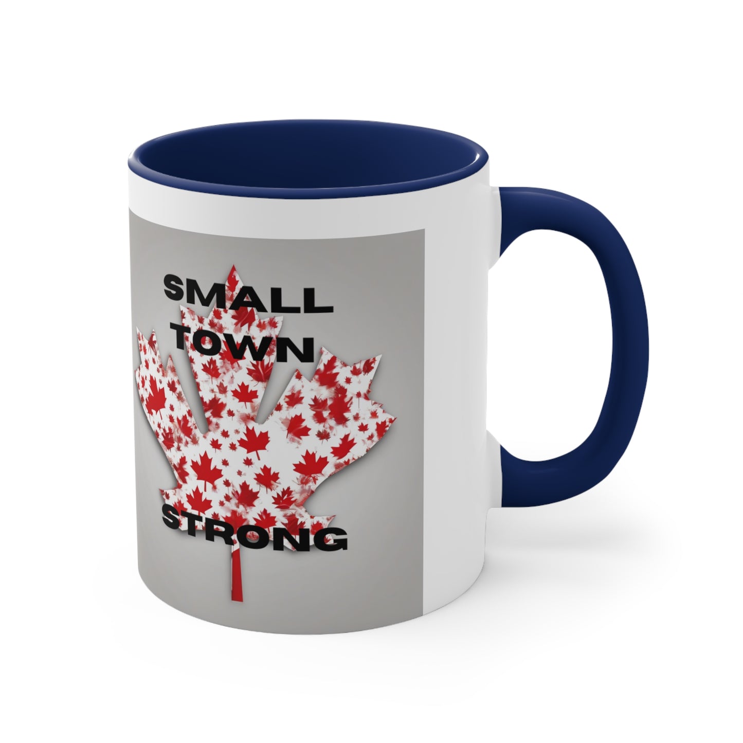 Small Town Strong Canadian version Accent Coffee Mug, 11oz